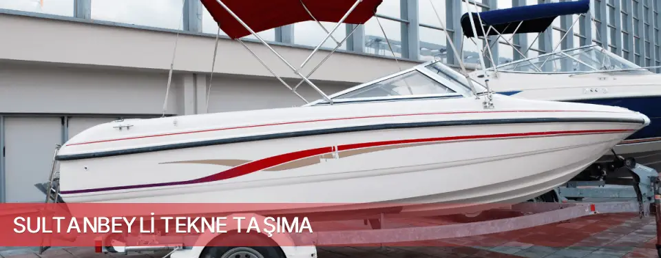 Sultanbeyli İlçemi Tekne Taşıma